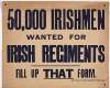 50,000 Irishmen wanted for Irish Regiments : fill up that form /