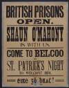 British prisons open: Shaun [Seán] O'Mahony is with us, come to Belcoo [Co. Fermanagh] on St. Patrick's night to welcome him /