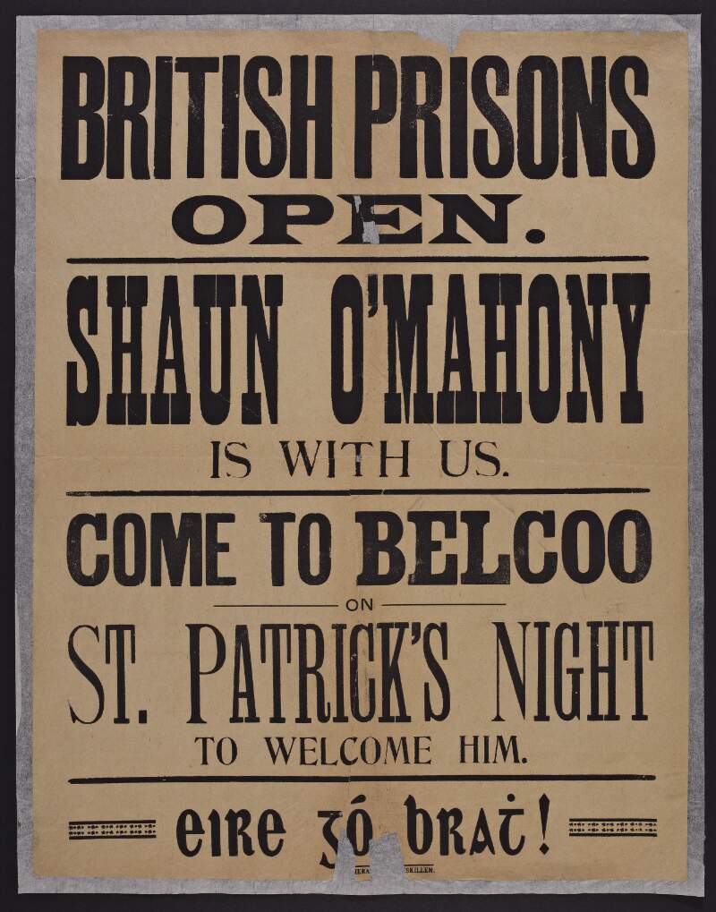 British prisons open: Shaun [Seán] O'Mahony is with us, come to Belcoo [Co. Fermanagh] on St. Patrick's night to welcome him /