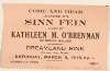 Come and hear lecture on Sinn Fein : given by Kathleen M. O'Brennan of Dublin Ireland /