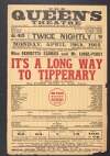 For the first time in Dublin Miss Henrietta Schrier and Mr. Lodge-Percy by arrangement with Mr. Bert Feldman present their mammoth, mascot, domestic and military drama 'It's a Long Way to Tipperary': Miss Florrie Kelsey as Hattie Mayne /