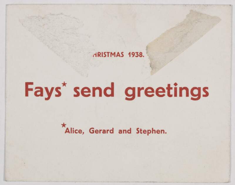 Christmas 1938 Fay's send greetings : Alice, Gerard and Stephen [Fay].