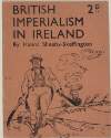 British imperialism in Ireland /