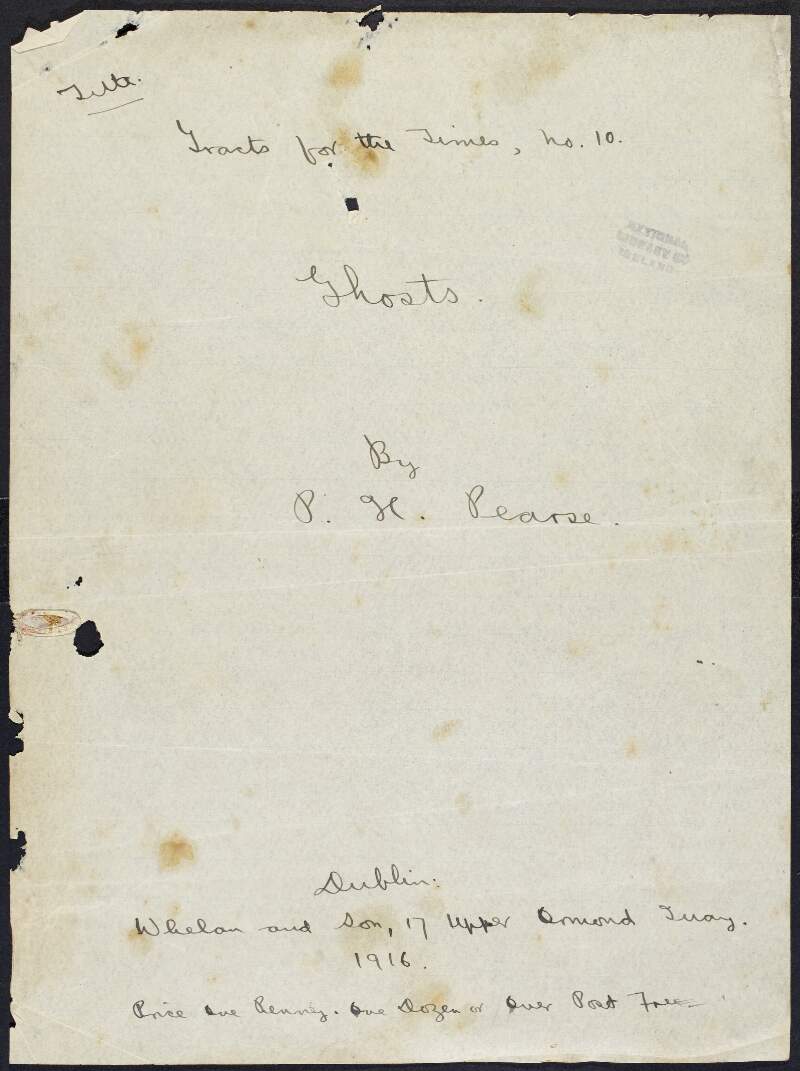 Manuscript draft of 'Ghosts' by Patrick Pearse with corrections and annotations in pencil,