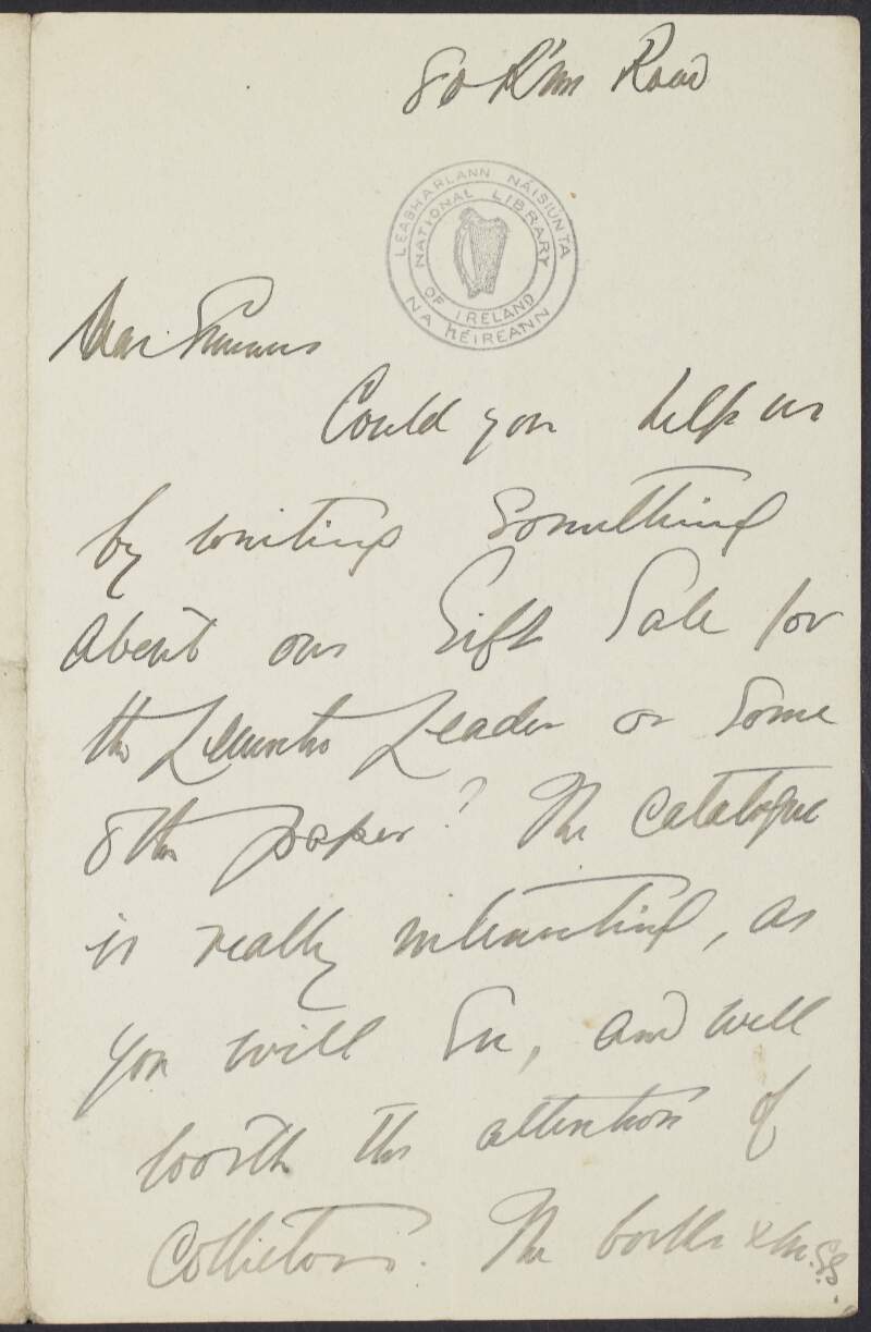Letter from Seumas O'Sullivan to Seumas O'Kelly, requesting that he write "something about our Gift Sale" in the 'Leinster Leader' or another paper, and asking when he is coming to Dublin,