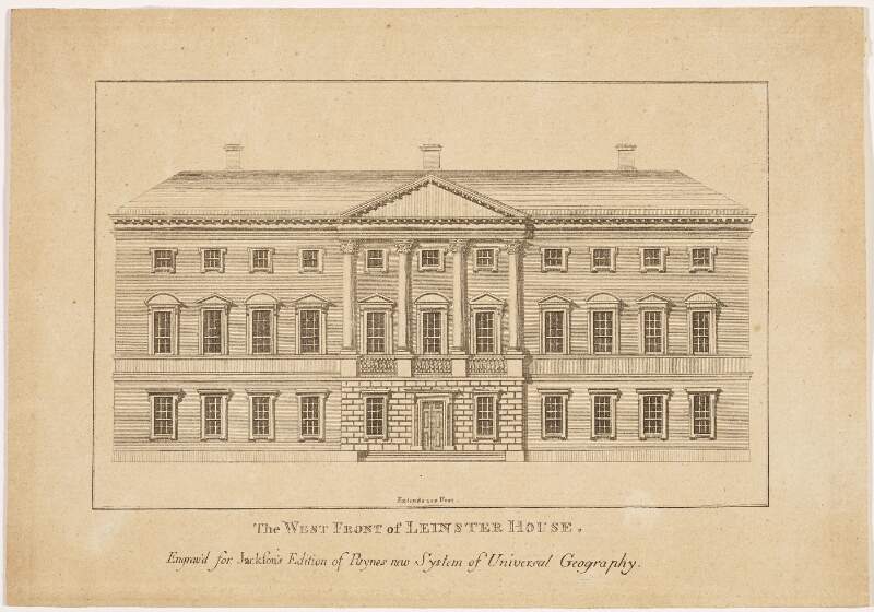 The west front of Leinster House engraved for Jackson's edition of Paynes new System of Universal Geography.