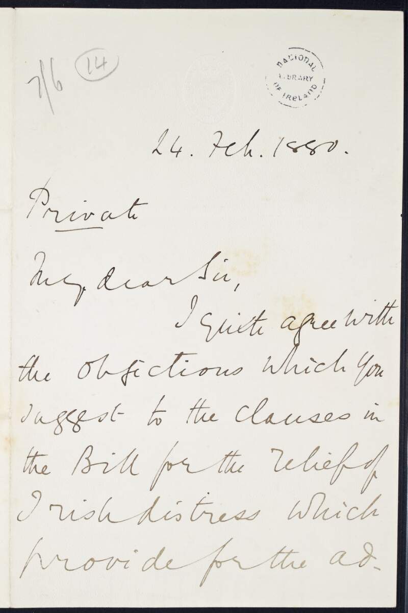 Letter from Henry Fawcett to [Henry Gotsbed?], agreeing with the objections regarding clauses in the Bill for the relief of Irish distress, although nothing can be done to improve the Bill,