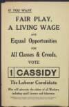 If you want fair play, a living wage and equal opportunities for all classes & creeds, vote 1 [Archie] Cassidy, the Labour candidate  /