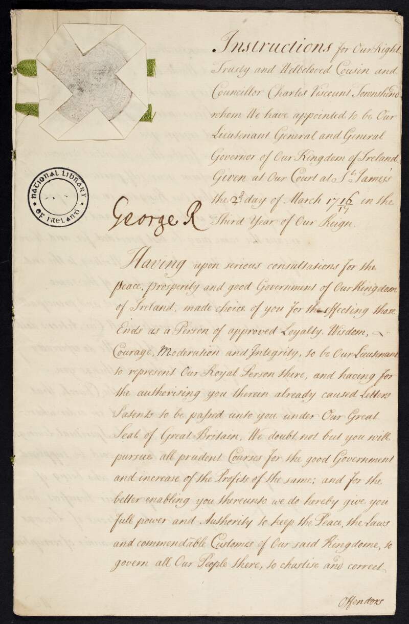 Letter from George I, King of Great Britain, to Charles Townshend, providing instructions to the recently appointed Lieutenant General and General Governor of the Kingdom of Ireland,