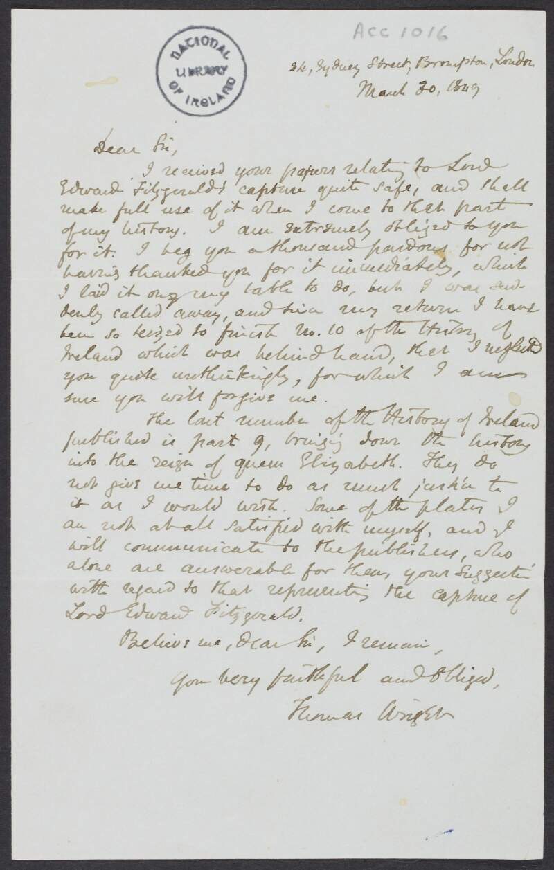 Letter from Thomas Wright, to D.F. Ryan, Calais, thanking him for his papers on the capture of Lord Edward Fitzgerald, and informing him of progress on his 'History of Ireland',