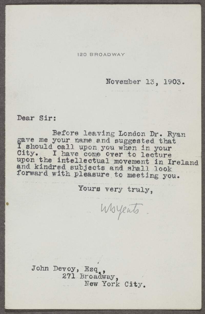 Letter from W.B. Yeats to John Devoy asking him if he'd like to meet up during Yeats' stay in New York,