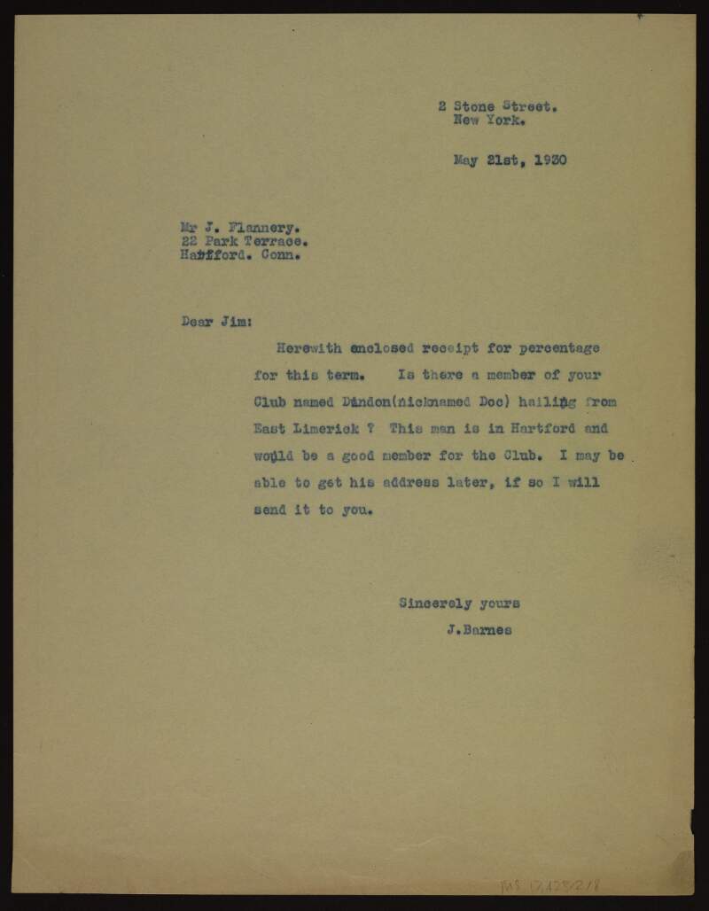 Letter from Joseph Barnes, New York, to Mr Jim Flannery, Hartford, Connecticut, regarding a Mr [Thomas (Doc)] "Dundon", whom according to Barnes, "would be a good member for the Club",