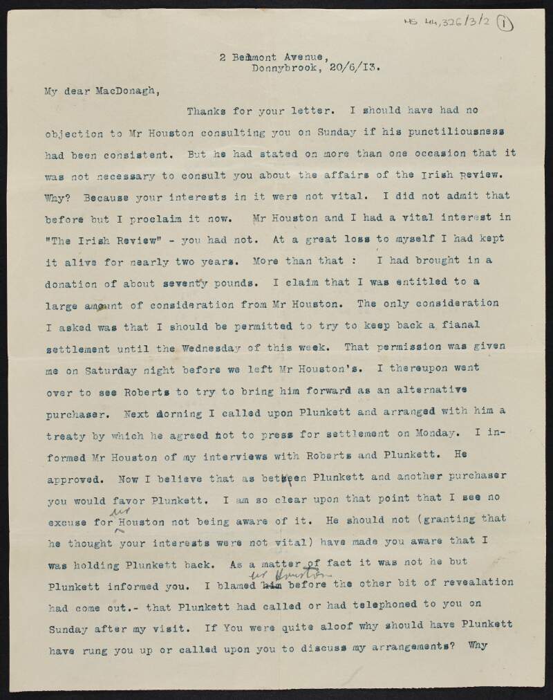 Typescript letter from Padraic Colum to Thomas MacDonagh regarding the selling of 'The Irish Review', potentially to Joseph Plunkett, and the complications and issues it has caused between himself, Thomas and David Houston,
