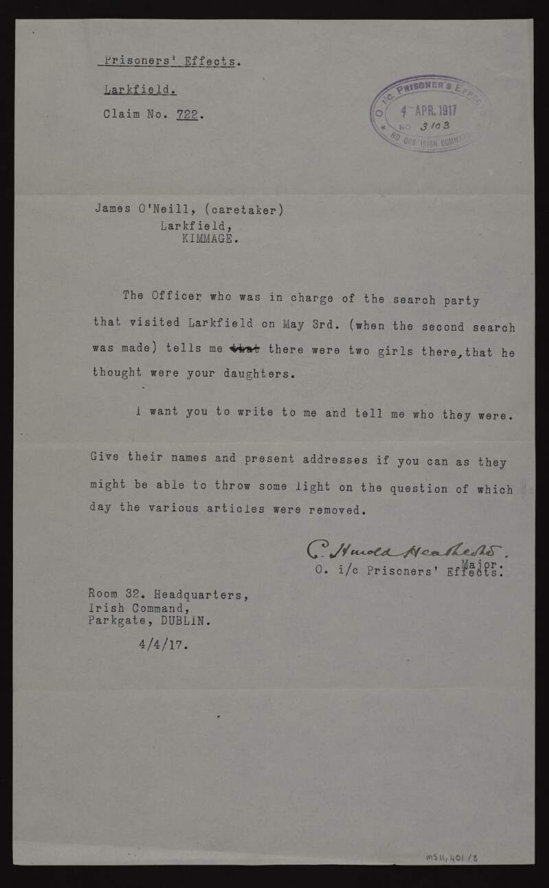 Letter from Charles Harold Heathcote to James O'Neill, caretaker at Larkfield, Kimmage, requesting the names of his two daughters that were present during the search of Larkfield on May 3rd [1916],