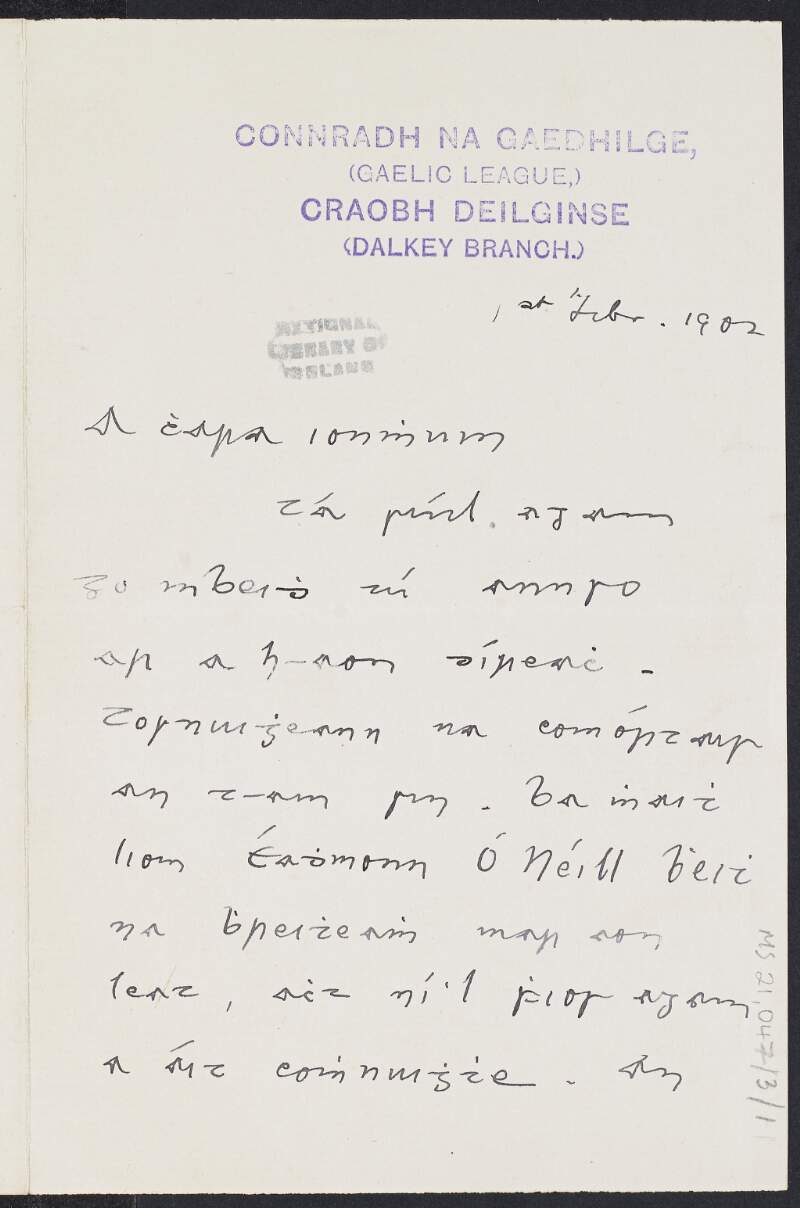 Letter from Éadhmonn Mac Albain, President of the Dalkey Branch of Connradh na Gaedhilge to [Padraic Pearse] hoping Éadhmonn Ó Neill will be the judge of a competition in the Dalky Branch,