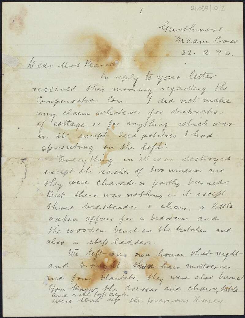 Partial letter from P. Connolly, Maam Cross, Co. Galway, to Margaret Pearse regarding the destruction to Padraic Pearse's cottage in Gurthmore (An Gort Mór), Ros Muc, Co. Galway in 1921 and the subsequent compensation claim,