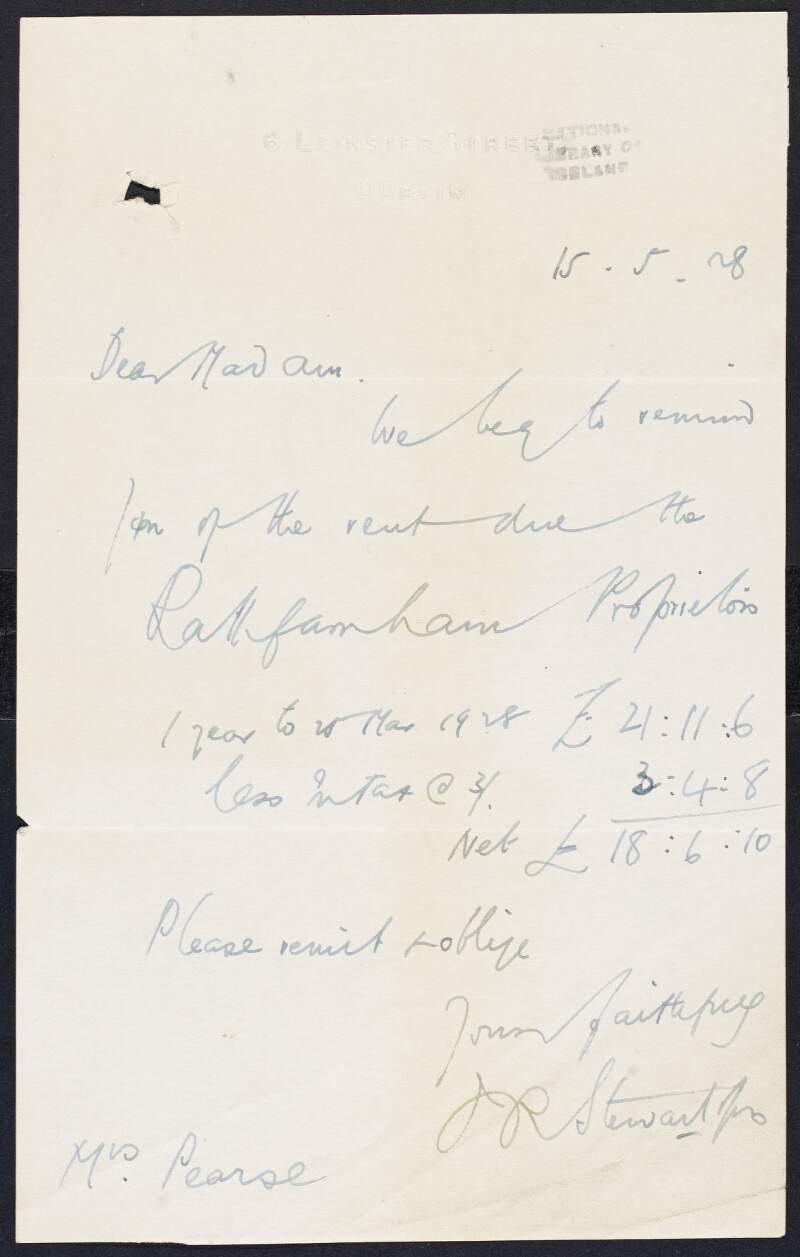Letter from J. R. Stewart, land agent, 6 Leinster Street, Dublin, to Margaret Pearse, regarding outstanding rent from St. Enda's School, the Hermitage, Rathfarnham,