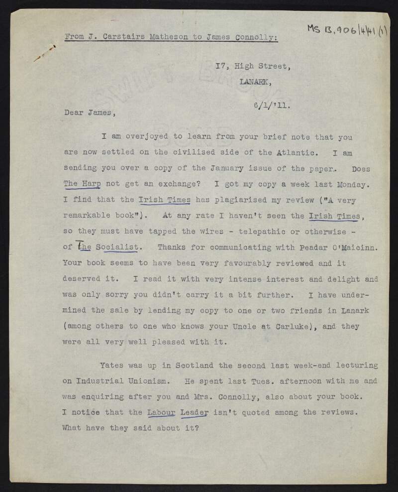 Copy of letter from John Carstairs Matheson to James Connolly about reaction to Connolly's book, thanking Connolly for sending some election literature, and subscribing to 'The Harp',