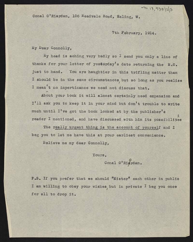 Copy of letter from Conal O'Riordan to James Connolly acknowledging receipt of Connolly's manuscript and repeating his request for a short autobiography,