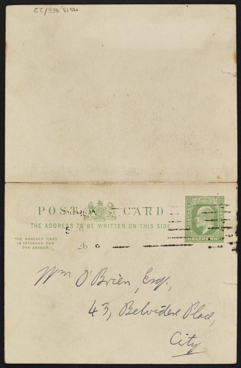Postcard from Francis Sheehy-Skeffington to William O'Brien requesting him to inform him of any irregularities in the delivery of 'Dialogues of the Day' and informing him the distributors will not deliver the copies via letter box but will hand them to the subscriber instead,