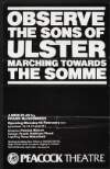 Observe the sons of Ulster marching towards the Somme; a new play by Frank McGuinness