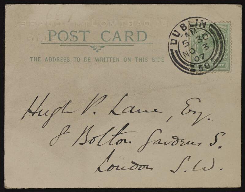 Postcard from Ambrose Lane to Hugh Lane informing him that the committee were delighted to hear Lane would be helping with the exhibition "Palestine in Dublin" and requesting he choose the best room or rooms in the Rotunda on his next visit to Dublin,