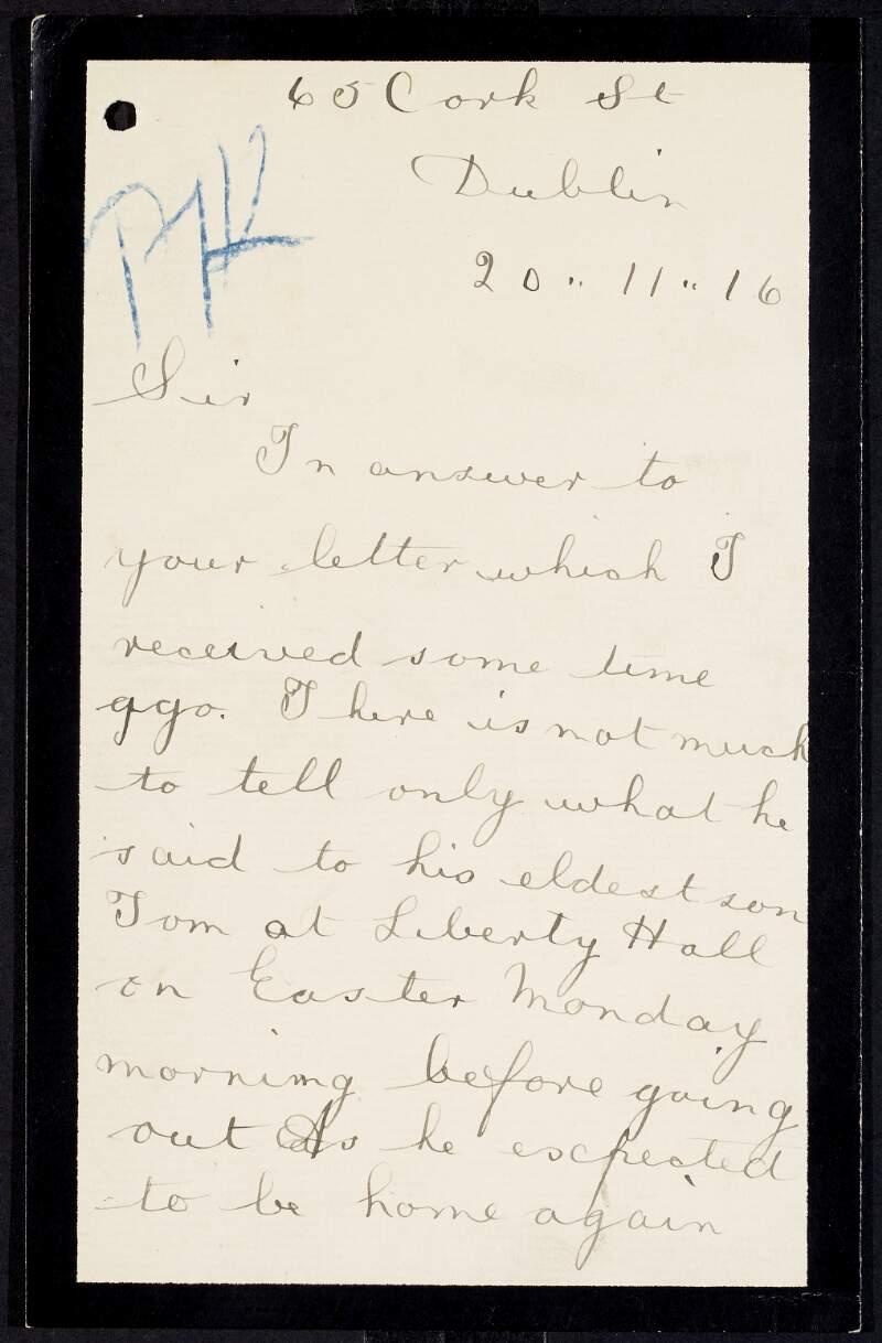Letter from Monica Clarke to J. J. O'Kelly, editor of the 'Catholic Bulletin', regarding the last time her husband, Philip Clarke, was seen by a family member on Easter Monday, 1916,