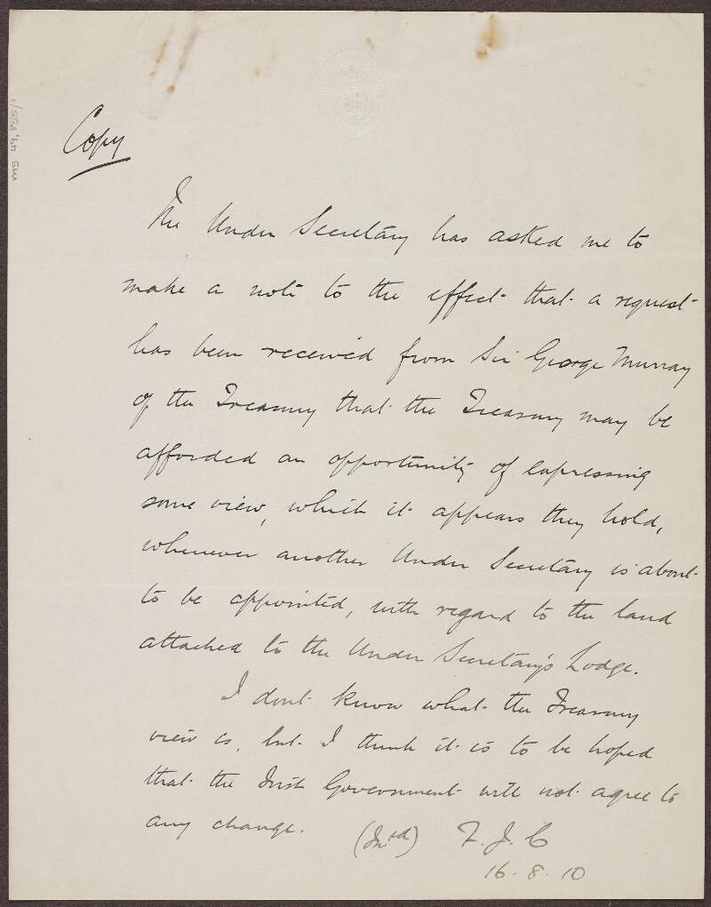 Letter signed by "F. J. C." on behalf of the Under Secretary concerning land attached to the Under Secretary's Lodge,