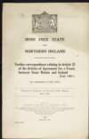 'Irish Free State and Northern Ireland. Further correspondence relating to Article 12 of the Articles of Agreement for a Treaty between Great Britain and Ireland',