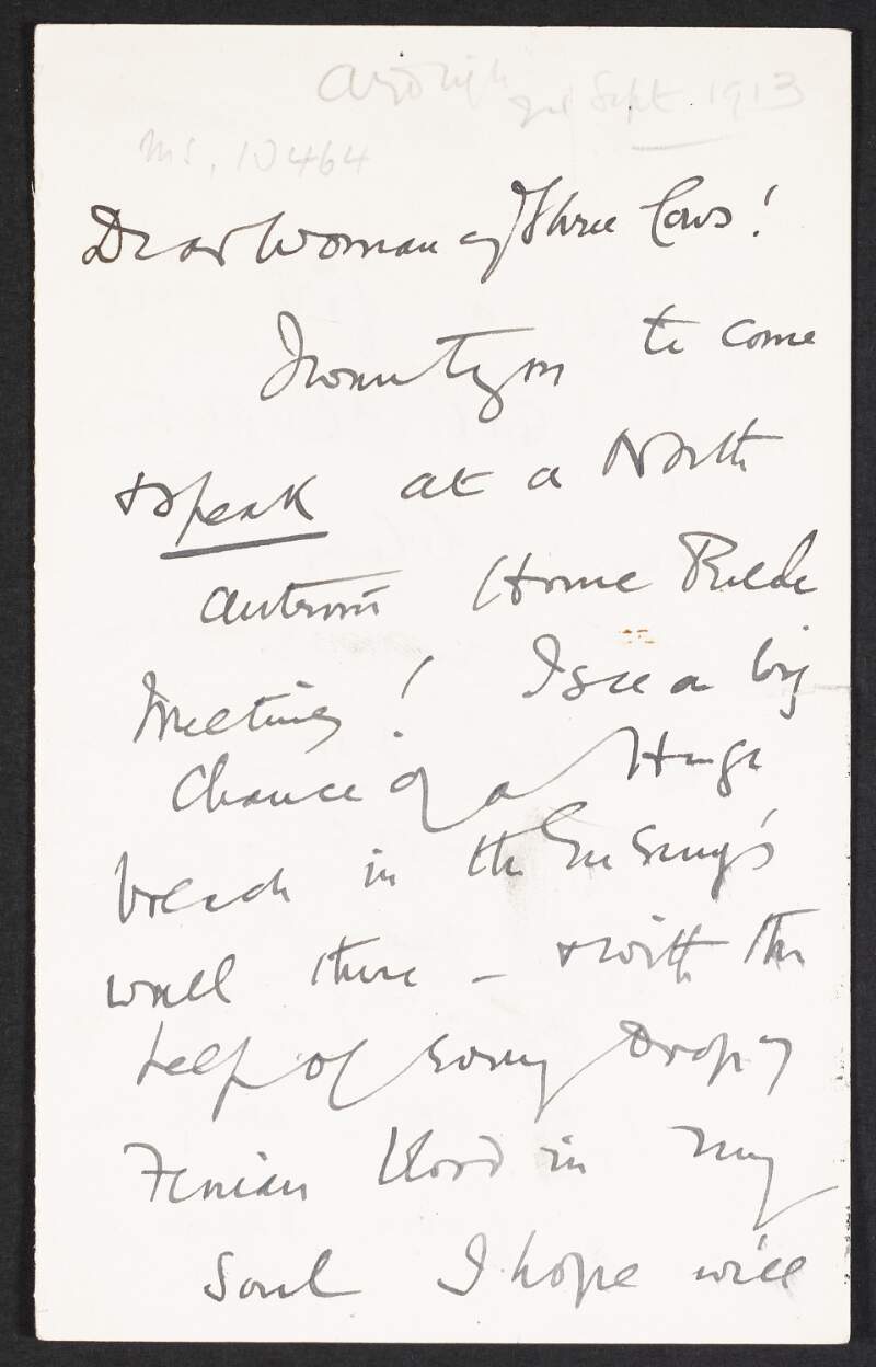 Letter from Roger Casement to Alice Stopford Green inviting her to speak at a Home Rule meeting in Ballymoney,