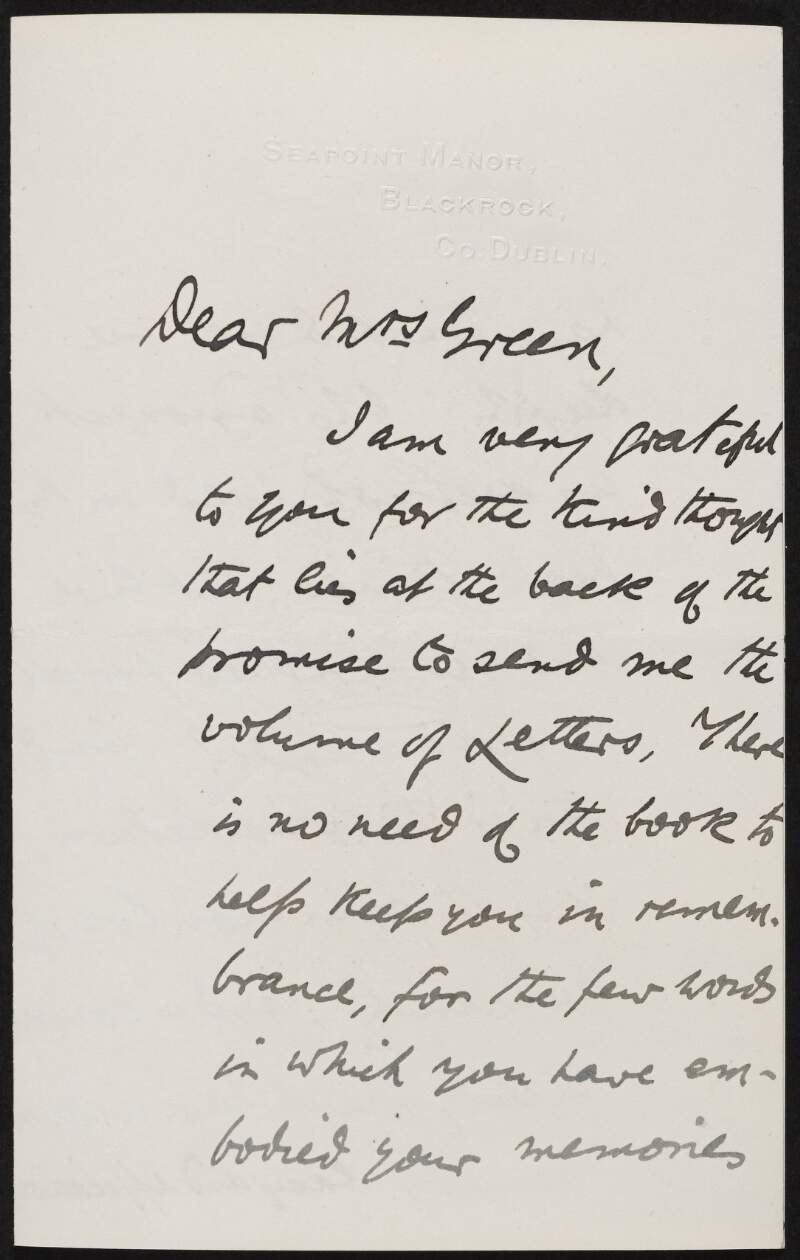 Letter from William Chetwode Crawley to Alice Stopford Green regarding a promise she made to send him a volume of letters and his failing eyesight,