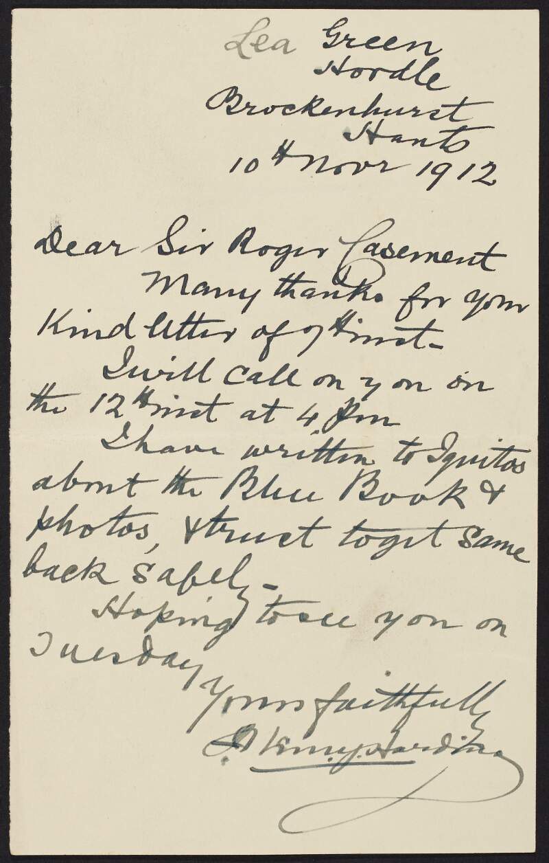 Letter from A. King Harding to Roger Casement, saying when he will call on him and that he has contacted Iquitos for the "Blue Book and photos",