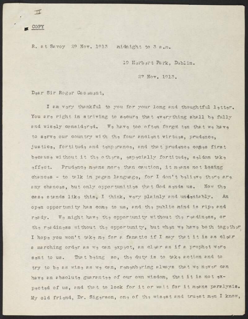 Copy letter from Eoin Mac Neill to Roger Casement, discussing how the moment in Ireland is ripe for the Volunteer movement,