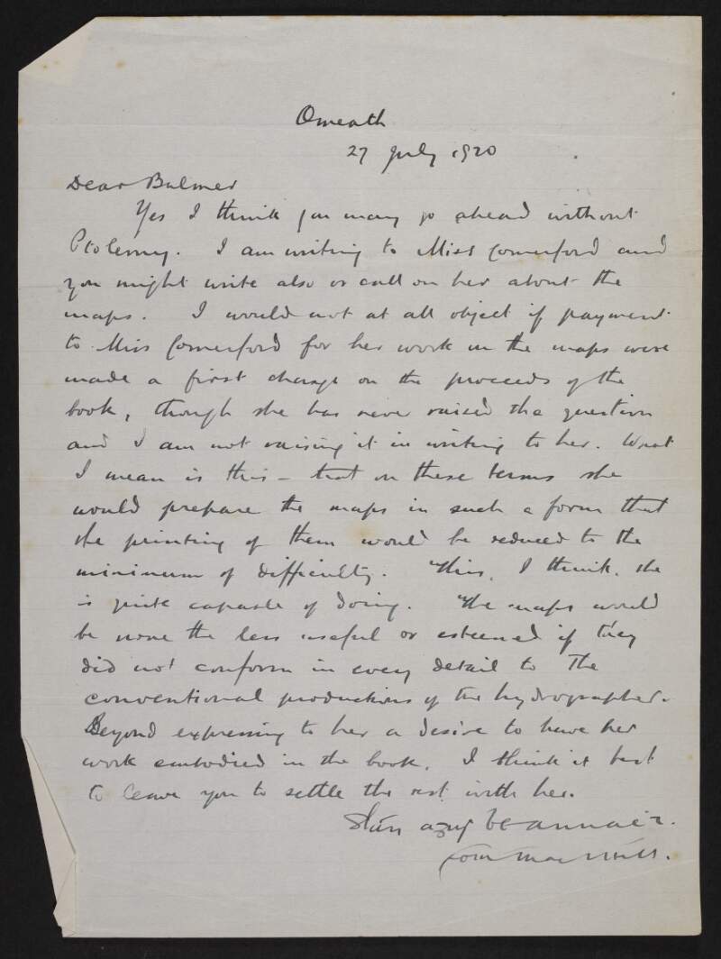 Letter from Eoin Mac Neill to Bulmer Hobson, agreeing to the latter's suggestions [in regards to ancient Ireland sources] and about his intention to write to Maire Comerford,