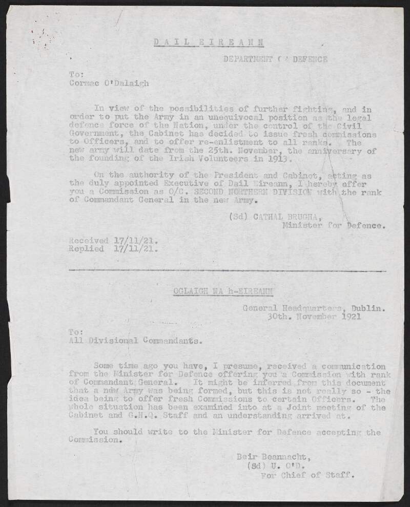 Copy letter from Cathal Brugha to Cormac Ó Dalaigh, offering fresh commission, with subsequent letter signed "U.O'D." for Chief of Staff, General Headquarters, Óglaigh na hÉireann,