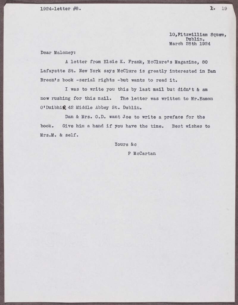 Letter from Patrick McCartan to William J. Maloney, regarding a letter he received from Elsie K. Frank at 'McClure's Magazine', who are interested in the rights to Dan Breen's book,