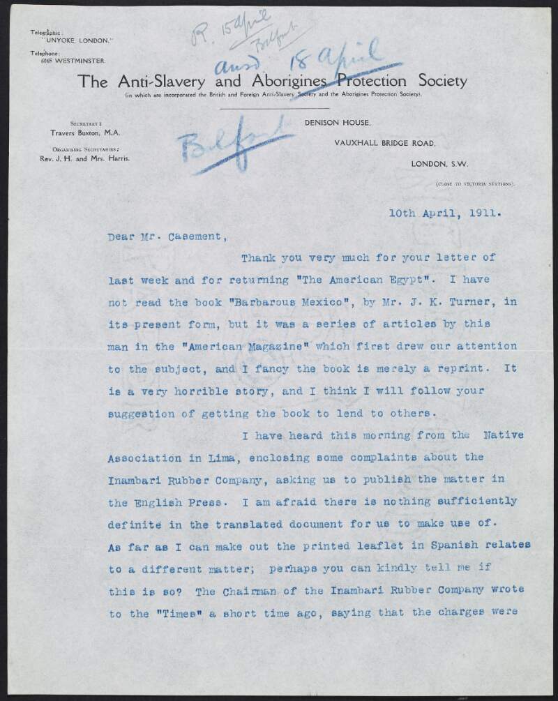 Letter from Travers Buxton of the Anti-Slavery and Aborigines' Protection Society to Roger Casement discussing the book 'Barbarous Mexico', complaints against the company "Inambari Rubber Company", and also the Portuguese Anti-Slavery Society,