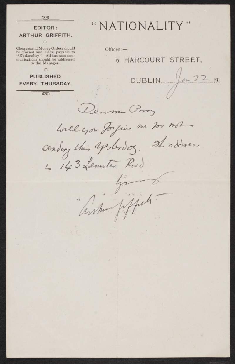 Letter from Arthur Griffith to Gertrude Bannister [Parry] providing her with the address "143 Leinster Road",