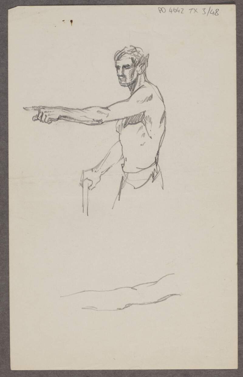 [Sketch of a man, pointing with left arm raised]