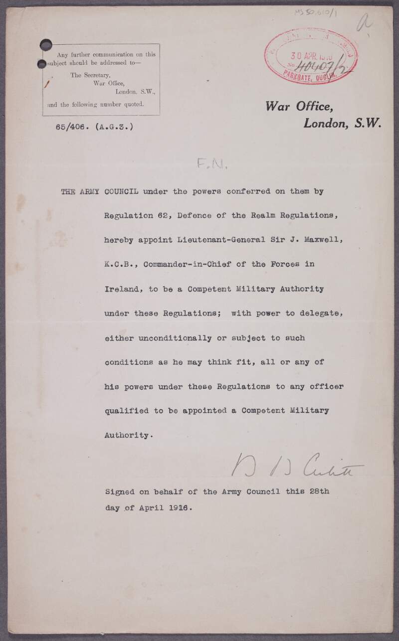 Order from the War Office, Army Council appointing General Sir John Maxwell Commander-in-Chief of the Forces in Ireland,