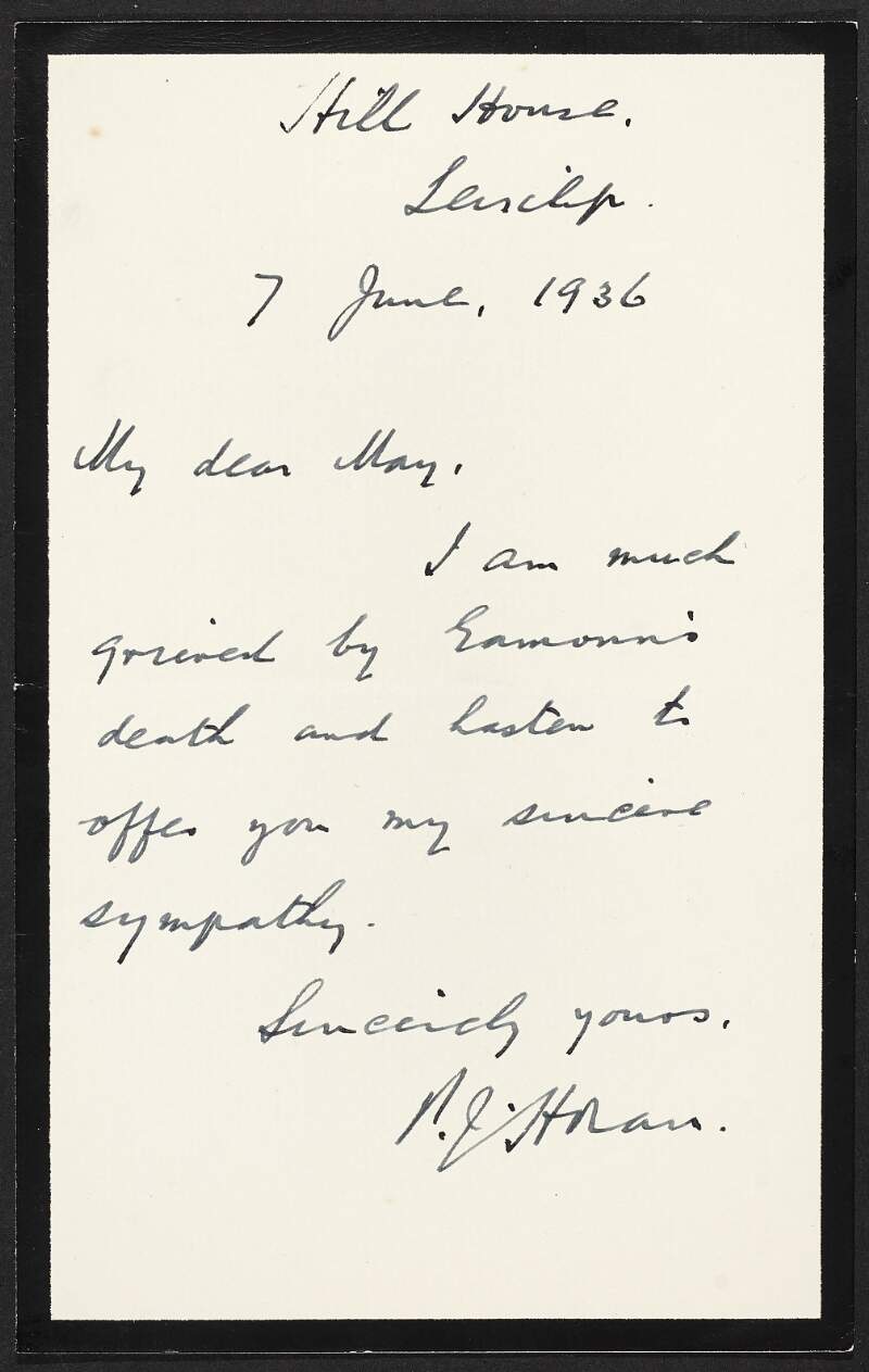 Letter from [P.J.] Horan, Hill House, Leixlip, County Kildare to May Duggan offering their sincere sympathy following the death of her husband, Éamonn Duggan,