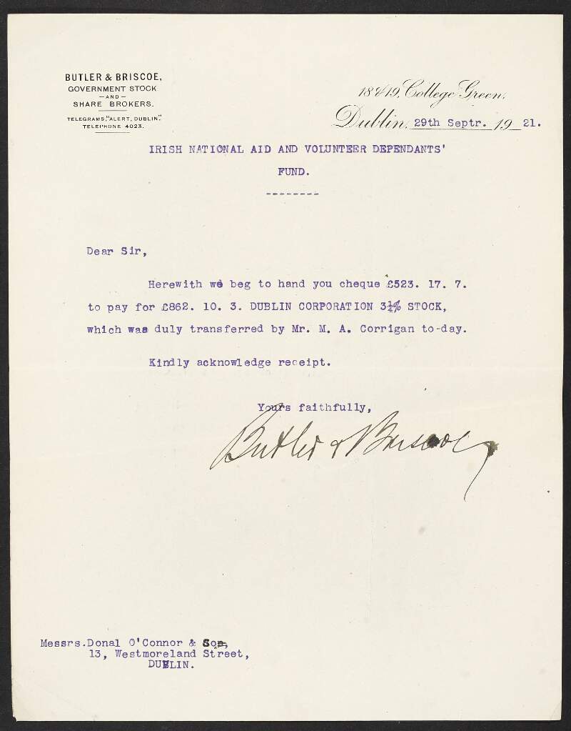 Letter from Butler and Briscoe, Government Stock Brokers, to the Donal O'Connor enclosing a cheque for the purchase Dublin Corporation stock to be transferred to M. A. Corrigan,