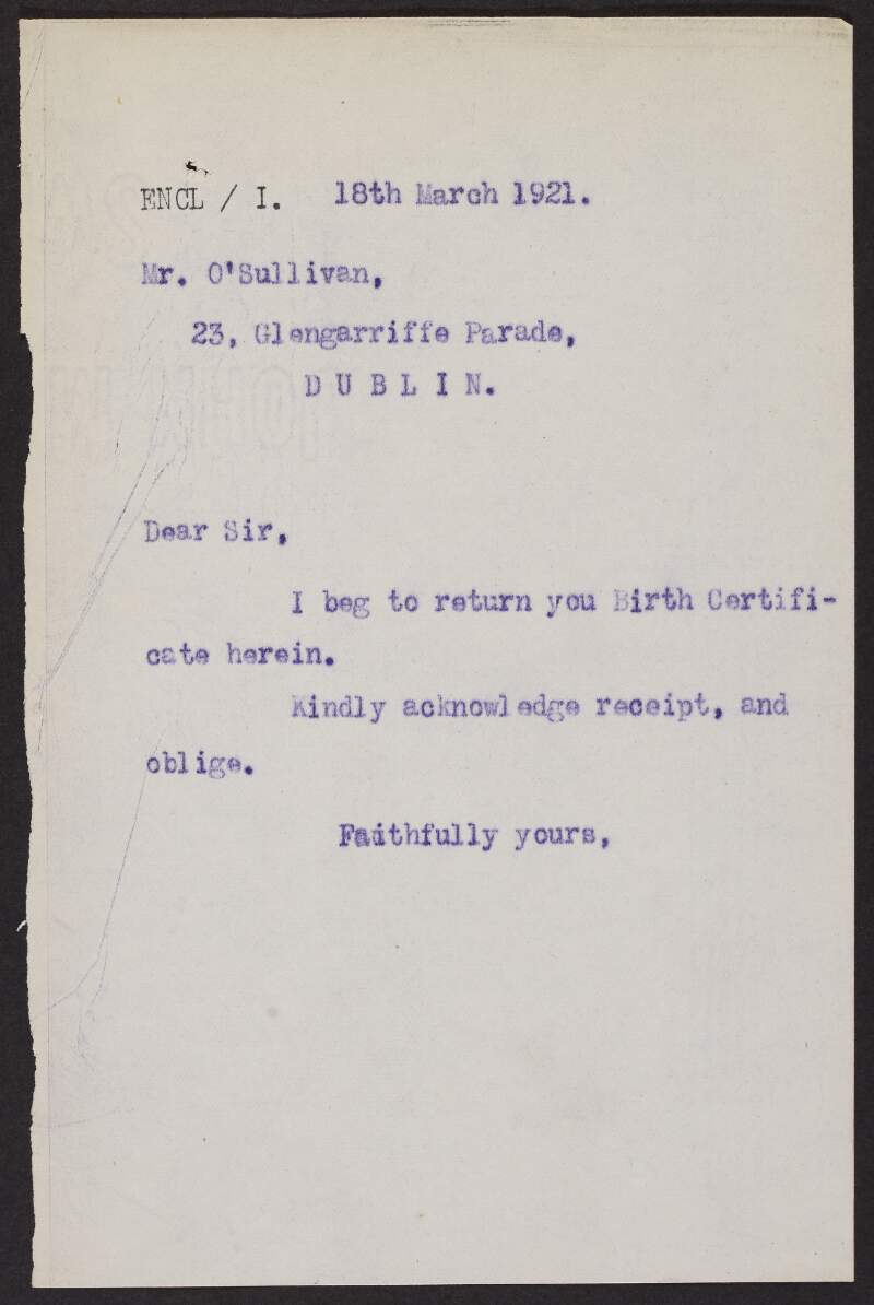 Copy letter from Michael Noyk to Jeremiah O'Sullivan, 23 Glengarriff Parade, Dublin, returning a birth certificate,