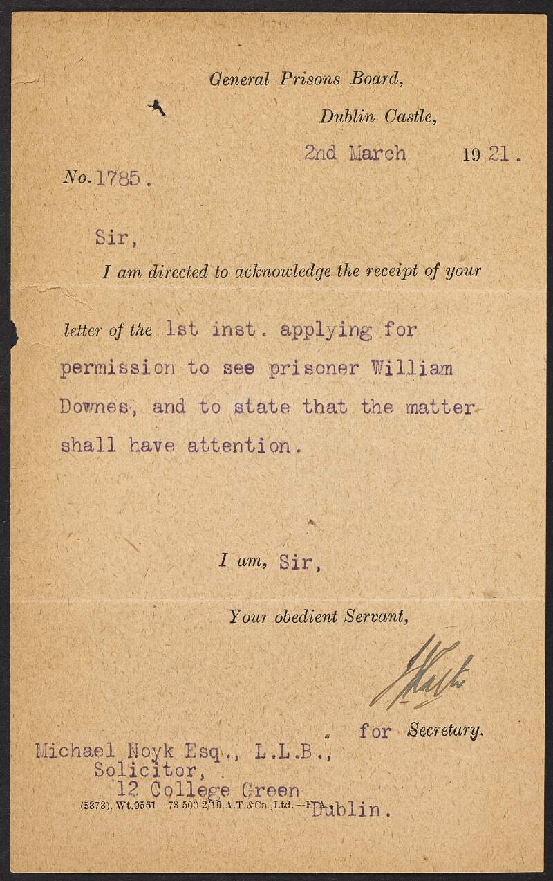 Letter from J. Martin for the Secretary of the General Prisons Board, Dublin Castle, to Michael Noyk regarding Noyk's application for permission to visit William Downes,