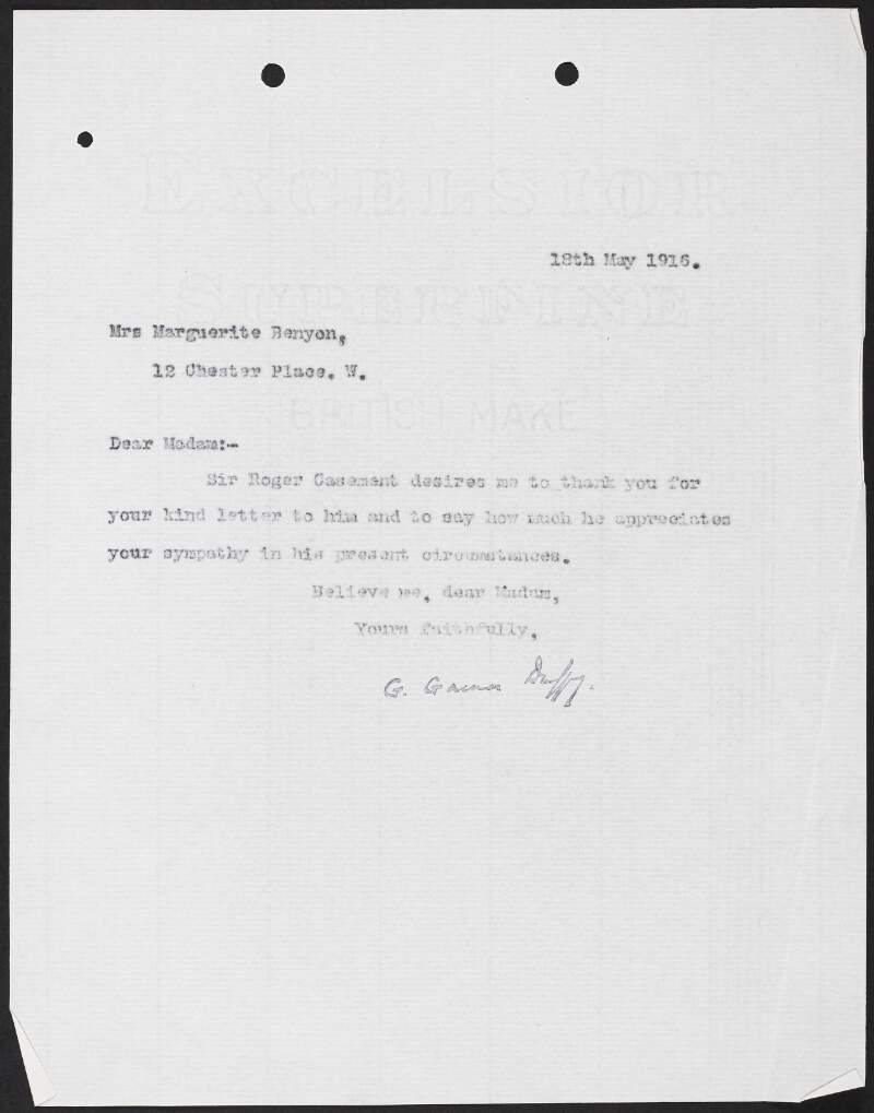 Letter from George Gavan Duffy to Marguerite Benyon noting that Roger Casement wants to thank her for her kind letter and sympathy,