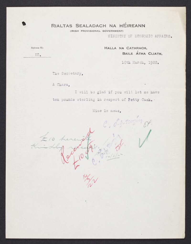 Typescript letter from Kevin O'Higgins, Ministry of Economic Affairs, to Diarmuid O'Hegarty, Secretary, Provisional Government of Ireland, requesting payment of petty cash expenses,