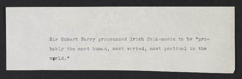 Quote by Hubert Parry regarding Irish folk music,