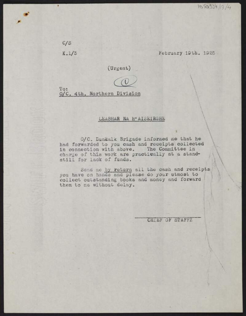 Copy letter from Frank Aiken, Chief of Staff, to Officer Commanding 4th Northern Division, regarding cash and receipts for 'Leabhar na h-Aiseirghe',