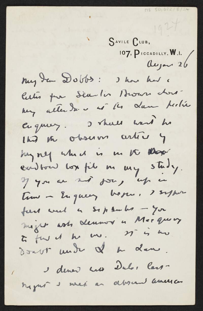 Letter from W. B. Yeats, Savile Club, 107 Piccadilly, [London], W. I., to George Yeats,