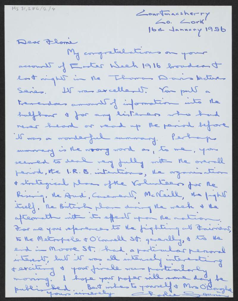 Letter from unidentiified author to Florence O'Donoghue praising O'Donoghue's radio interview he gave about the Easter Rising,